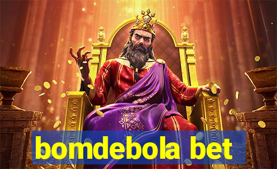 bomdebola bet